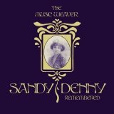 Sandy Denny - The Music Weaver: Sandy Denny Remembered