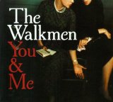 The Walkmen - You & Me