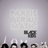 Black Kids - Partie Traumatic