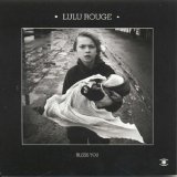 Lulu Rouge - Bless You