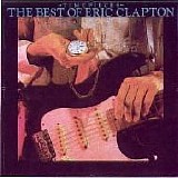Eric Clapton - Time Pieces - Best Of Eric Clapton