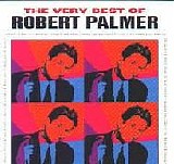 Robert Palmer - Very Best Of Robert Palmer