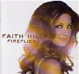 Faith Hill - Fireflies