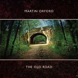 Martin Orford - The Old Road