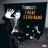 Franz Ferdinand - Tonight