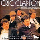 Eric Clapton & The Yardbirds - Eric Clapton & The Yardbirds