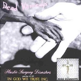 Dead Kennedys - Plastic Surgery Disasters  IN GOD WE TRUST, INC.