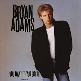 Adams, Bryan - You Want It, You Got It