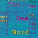 Connells - One Simple Word