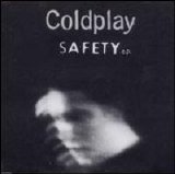 Coldplay - Safety EP