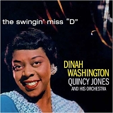 Dinah Washington - The Swingin' Miss "D"