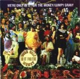 Zappa Frank & Mothers of Invention - We're Only In It For The Money / Lumpy Gravy