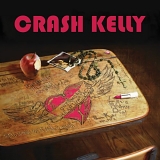 Crash Kelly - One More Heart Attack