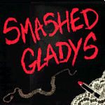 Smashed Gladys - Smashed Gladys