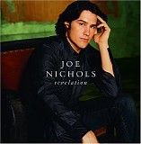 Joe Nichols - Revelation