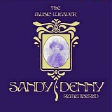 Sandy Denny - The Music Weaver Sandy Denny Remembered