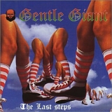 Gentle Giant - The Last Steps