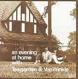 Teegarden & Van Winkle - An Evening At Home With Teegarden & Van Winkle