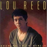 Lou Reed - Growing Up In Public