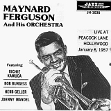 Maynard Ferguson and His Orchestra - Live at Peacock Lane, Hollywood, January 6, 1957