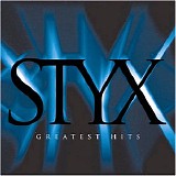 Styx - Greatest Hits