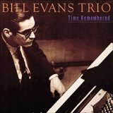 Bill Evans - Time Remembered