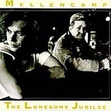 John Mellencamp - The Lonesome Jubilee