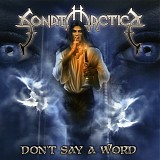 Sonata Arctica - Don't Say A Word