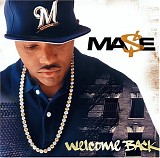 Mase - Welcome Back