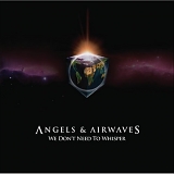 Angels And Airwaves - We Don't Need To Whisper (Angels and Airwaves)