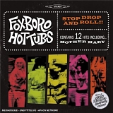 Foxboro Hot Tubs - Stop Drop And Roll!!!