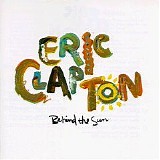 Clapton, Eric - Behind the Sun