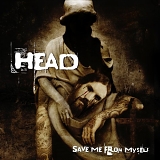 Brian Head Welch - Save Me From Myself