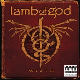 lamb of God - Wrath