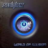 Sedition - World Of Illusion