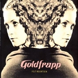 Goldfrapp - Felt Mountain