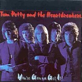 Tom Petty & The Heartbreakers - You're Gonna Get It