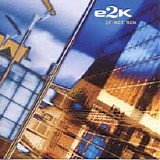 e2k - If Not Now