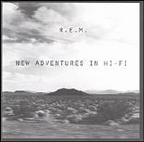 R.E.M. - New Adventures In Hi-Fi