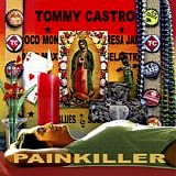 Tommy Castro - Painkiller (BlindPig 180g)[24bit-96kHz]