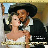 Alex North - The Wonderful Country