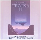 David Arkenstone - Troika II, Dream Palace