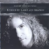 David Arkenstone - Echoes Of Light And Shadow