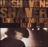 Billy Joe Shaver - Unshaven: Live at Smith's Olde Bar