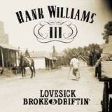 Hank Williams III - (2002) Lovesick, Broke and Driftin'