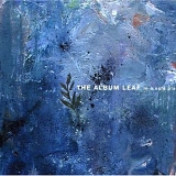 The Album Leaf - In A Safe Place (2004)