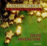 David Arkenstone - Enchantment: a magical Christmas