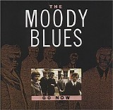 The Moody Blues - Go Now