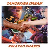 Tangerine Dream - Relayed Phases