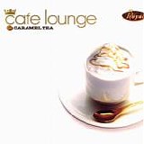 VA - Cafe Lounge Royal - Caramel Tea (2006)